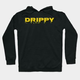 DRIPPY Hoodie